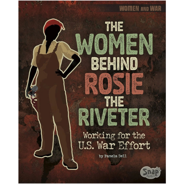 Book cover of 'The Women Behind Rosie the Riveter' with a silhouette of a woman in overalls and a red cap.